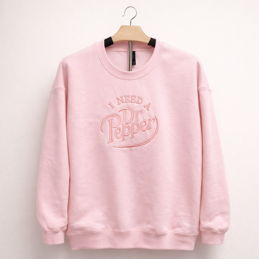 Embroidered I Need A Dr Pepper