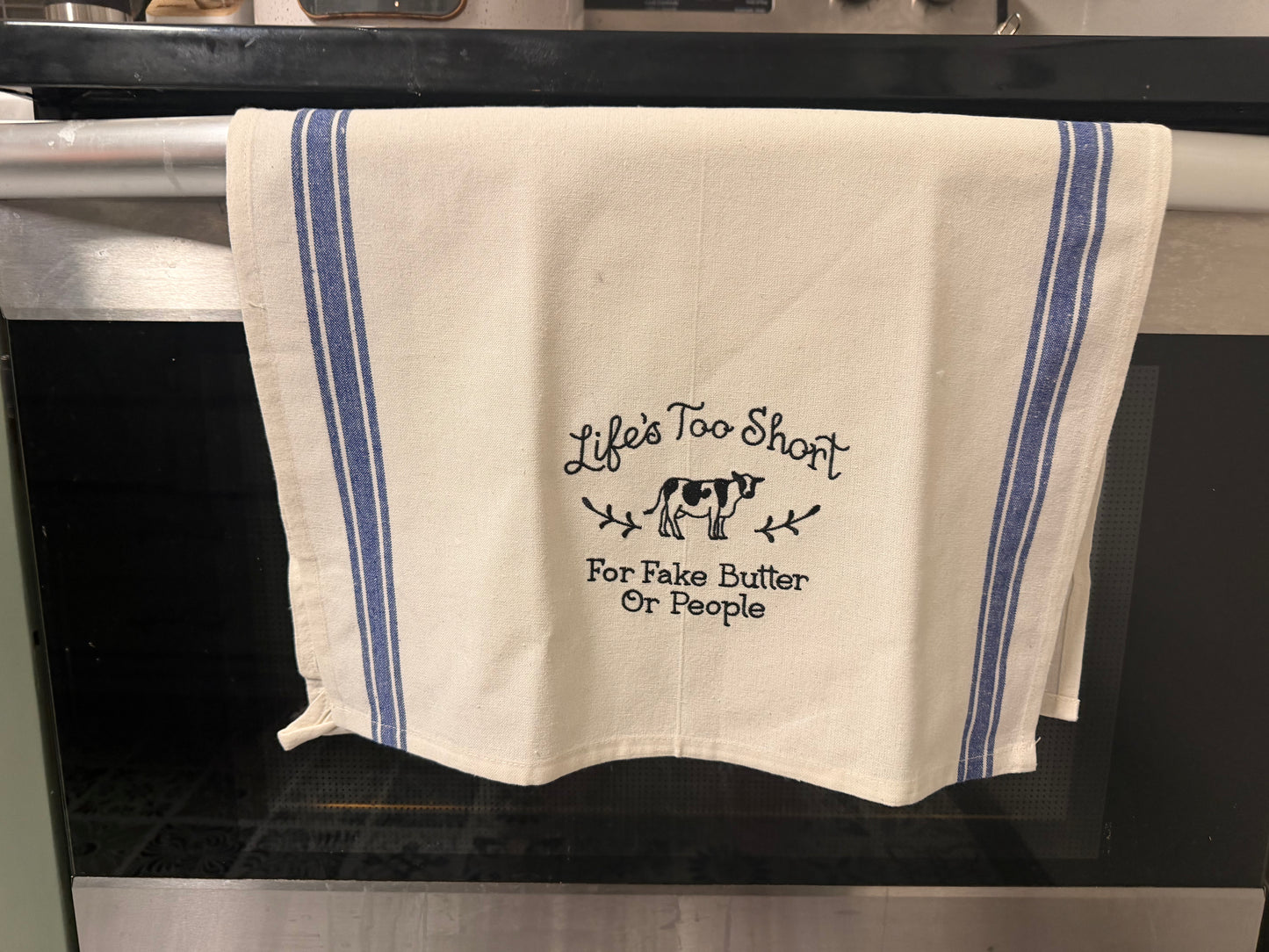 Life’s Too Short Kitchen Towel | Funny Butter & People Quote