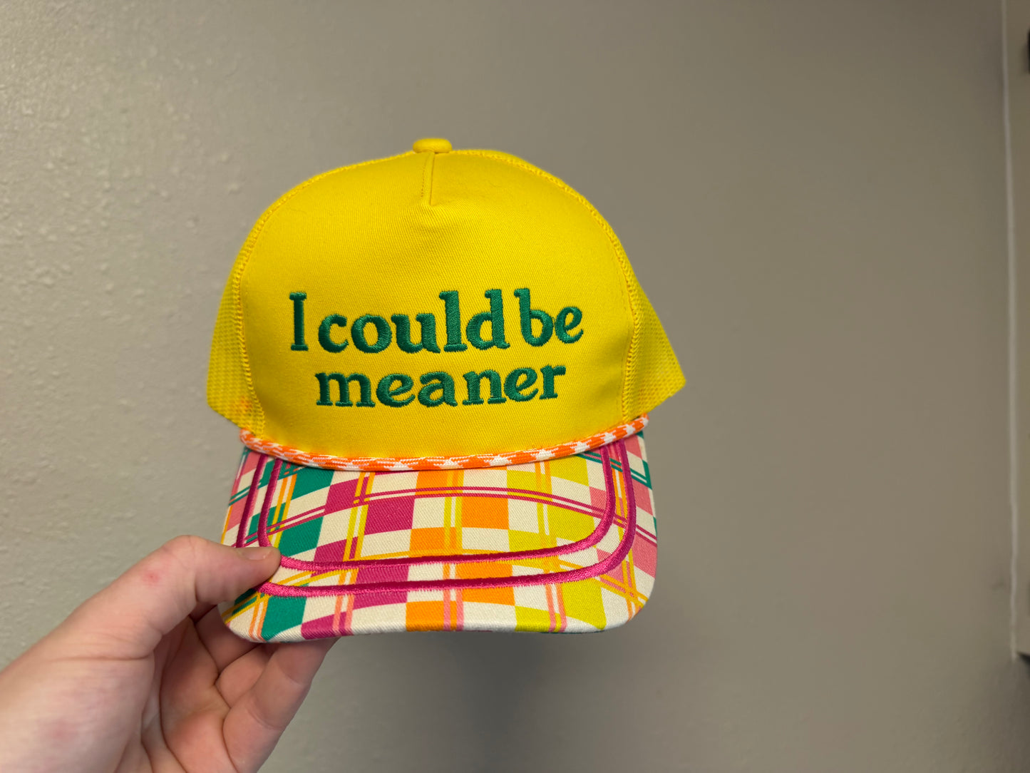 I could be meaner