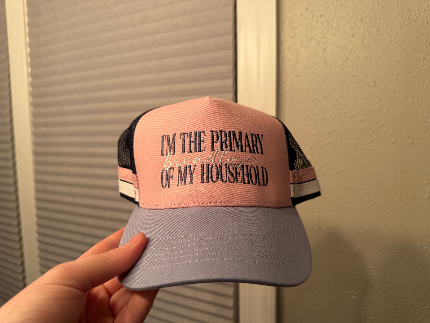 I'm The Primary Breadloser of My Household Hat - Pink