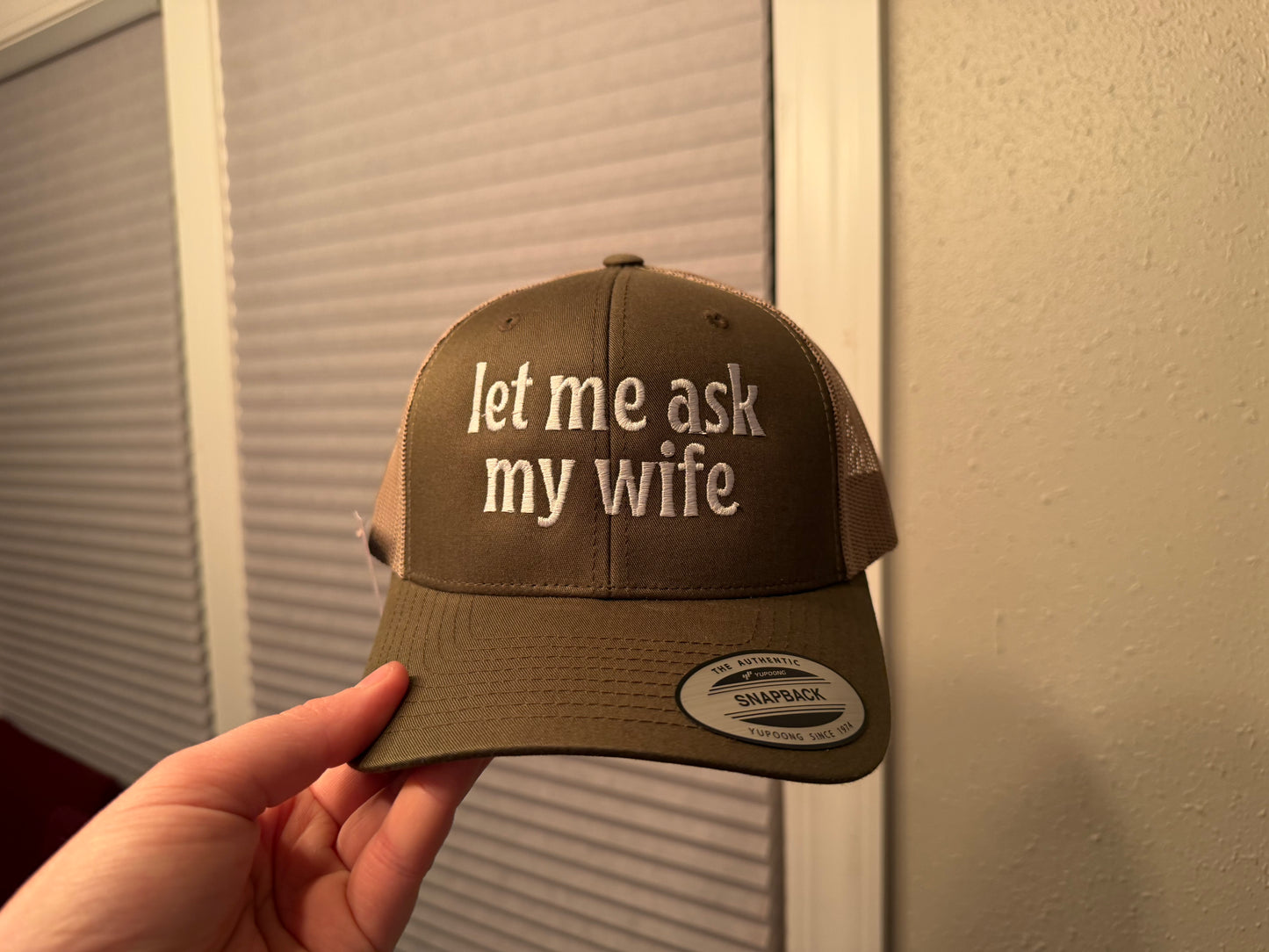 Let Me Ask My Wife Hat - Hunter Green