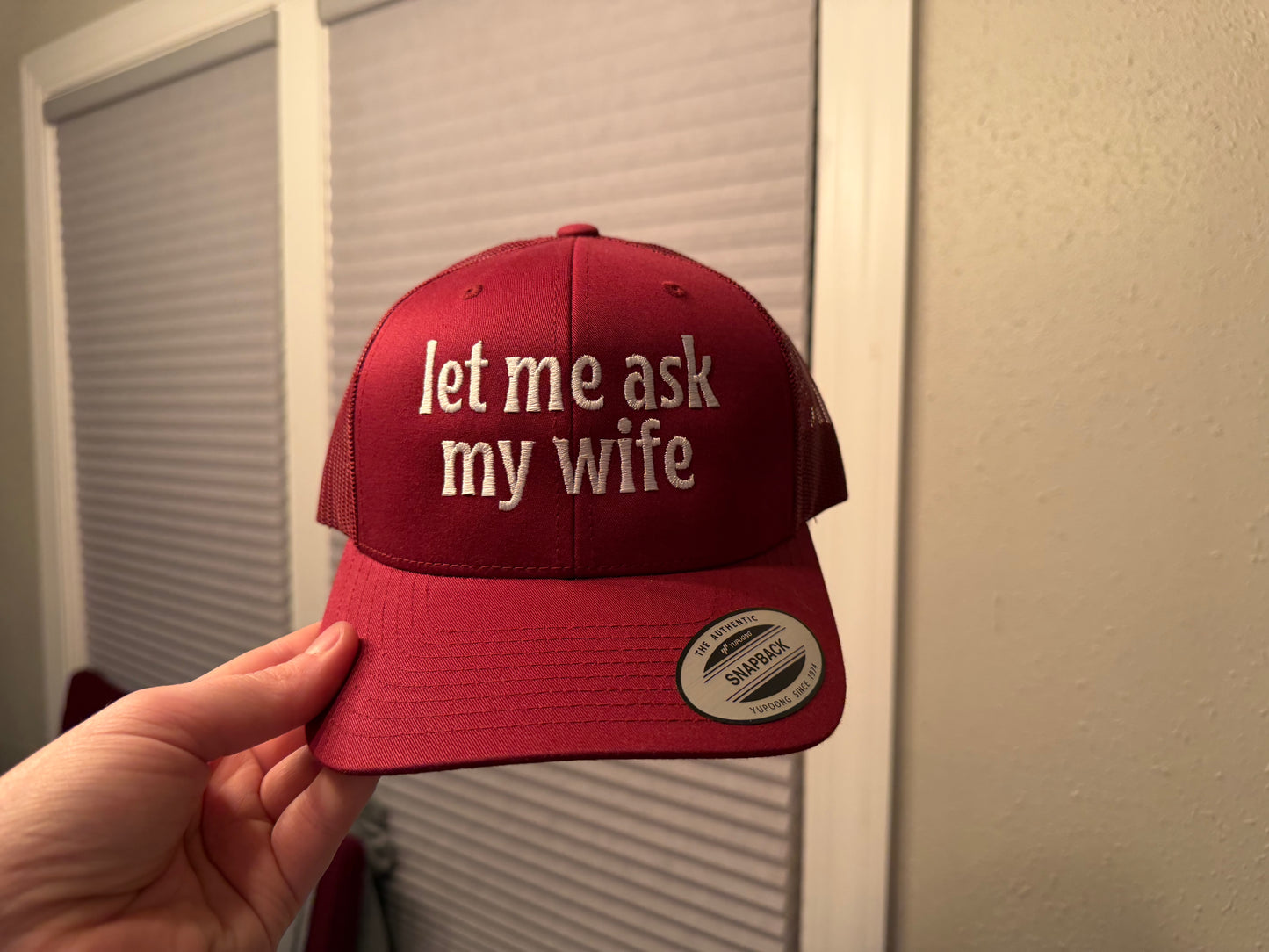 Let Me Ask My Wife Hat - Maroon