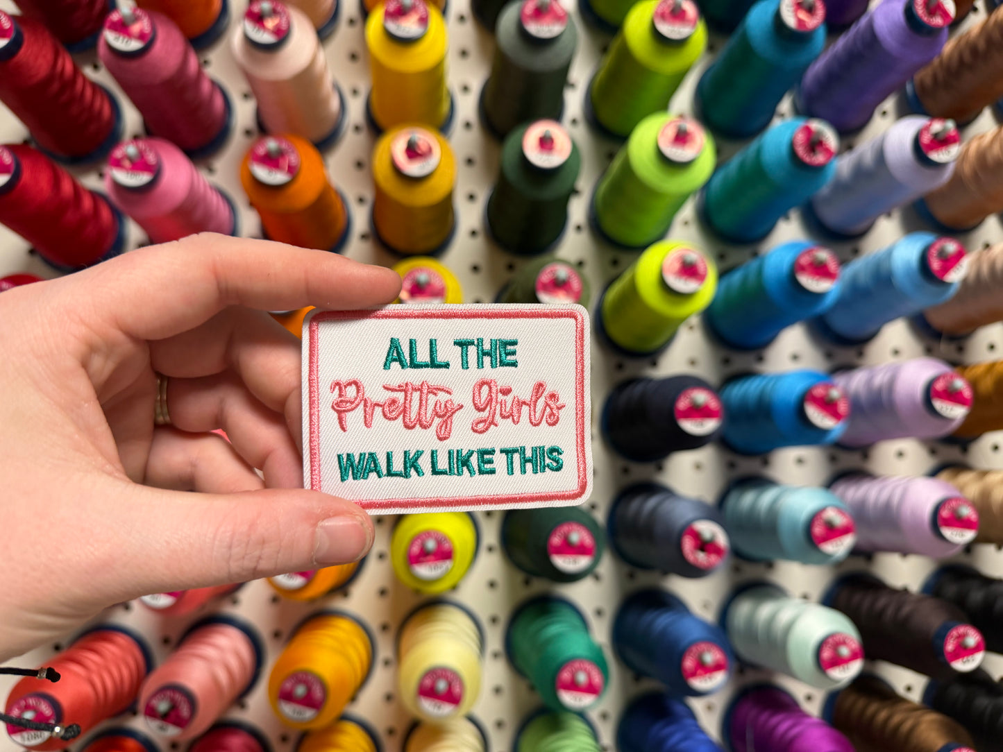All The Pretty Girls Walk Like This Patch
