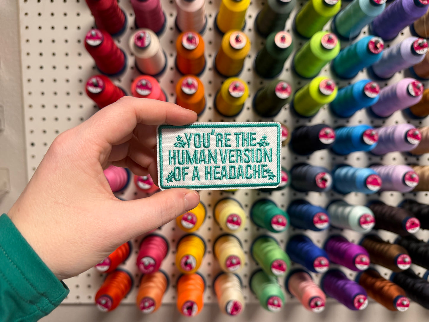 You’re the Human Version of a Headache Embroidered Patch