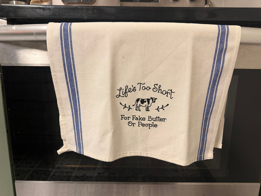 Life’s Too Short Kitchen Towel | Funny Butter & People Quote