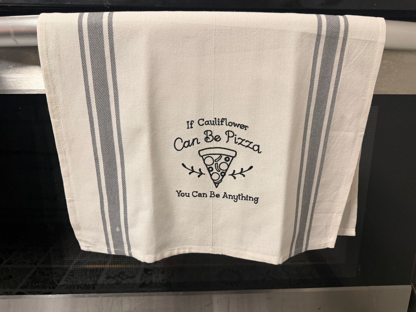Motivational Funny Kitchen Towel | Cauliflower Pizza Quote Towel