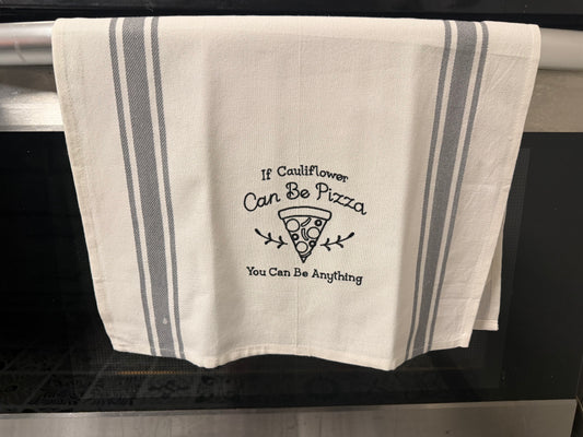 Motivational Funny Kitchen Towel | Cauliflower Pizza Quote Towel