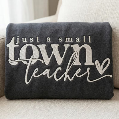 Just a Small Town Teacher - Tee