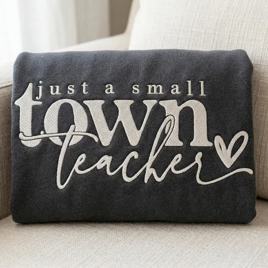 Just a Small Town Teacher - Tee