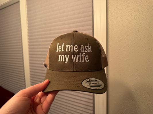 Let Me Ask My Wife Hat - Hunter Green
