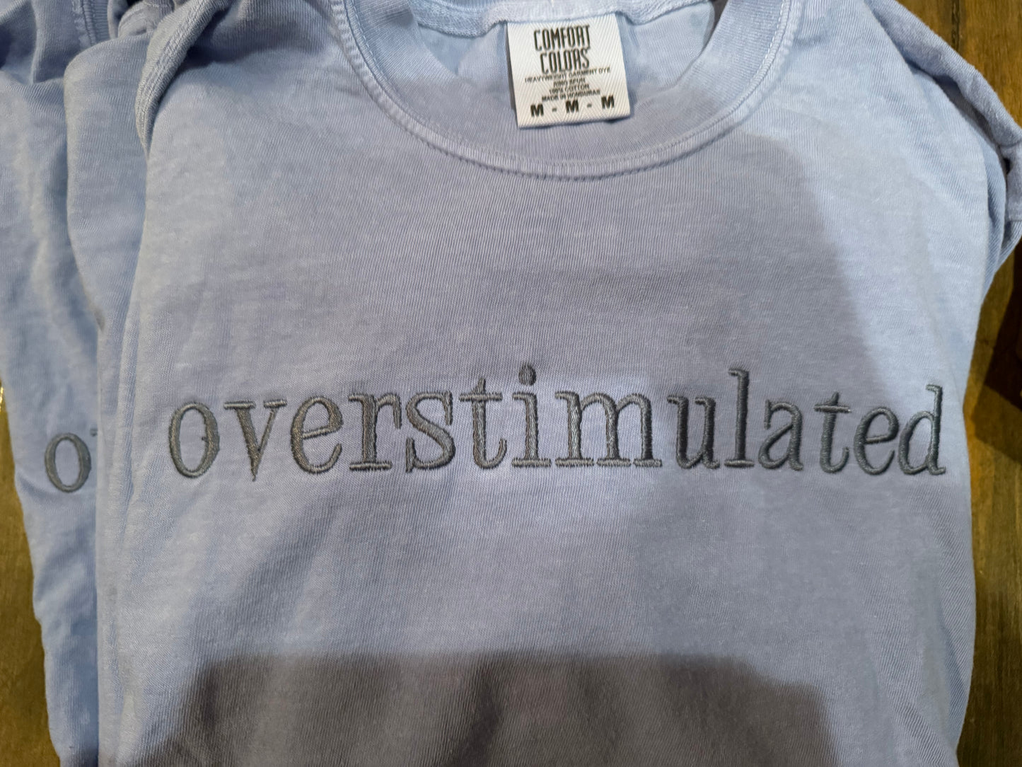 Overstimulated TShirt